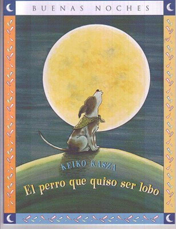 【预售】El Perro Que Quiso Ser Lobo = The Dog Who Cried