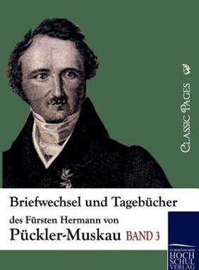 【预售】Briefwechsel Und Tagebucher Des Fursten Hermann Von