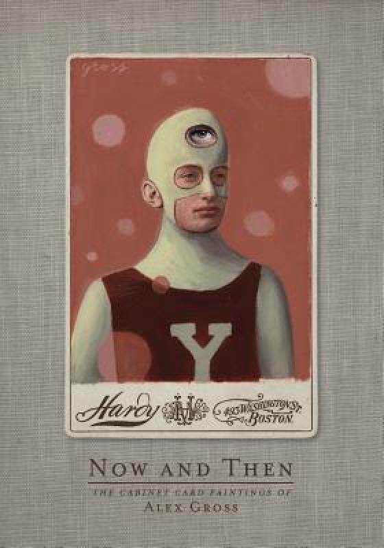 【预售】Now and Then: The Cabinet Card Paintings of Alex