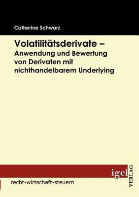 【预售】Volatilit Tsderivate - Anwendung Und Bewertung Von