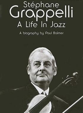 【预售】Stephane Grappelli: A Life in Jazz