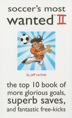 【预售】Soccer's Most Wanted II: The Top 10 Book of More
