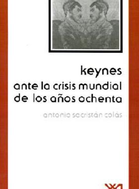 【预售】Keynes Ante La Crisis Mundial de Los Anos Ochenta