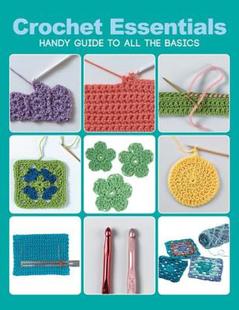 Essentials Handy the 预售 Basics All Crochet Guide