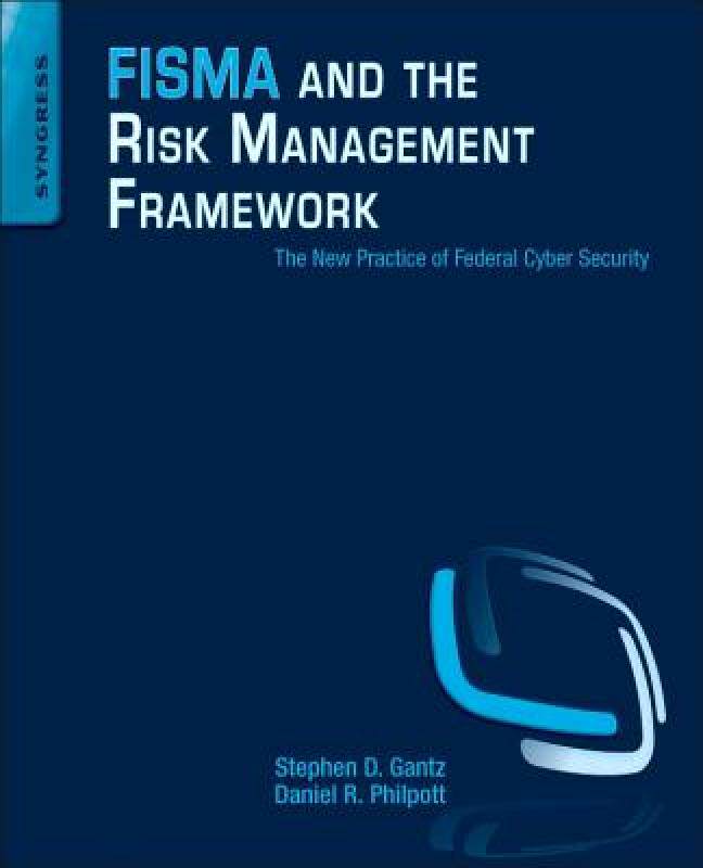 【预售】FISMA and the Risk Management Framework: The New