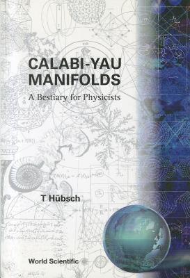 【预售】Calabi-Yau Manifolds: A Bestiary for Physicists