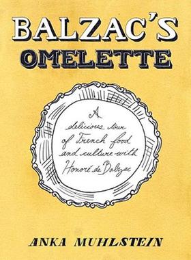 【预售】Balzac's Omelette: A Delicious Tour of French Food