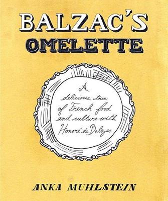 【预售】Balzac's Omelette: A Delicious Tour of French Food