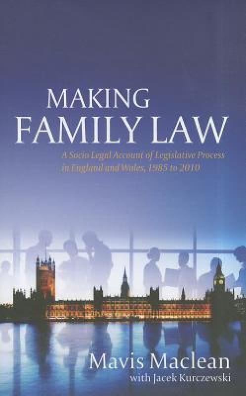 ¡¾Ô¤¶©¡¿Making Family Law: A Socio-Legal Account of