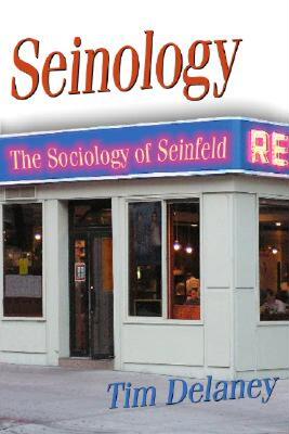 【预售】Seinology: The Sociology of Seinfeld