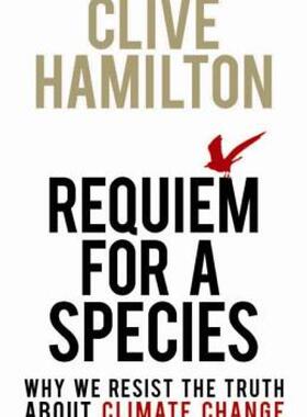 【预售】Requiem for a Species: Why We Resist the Truth about