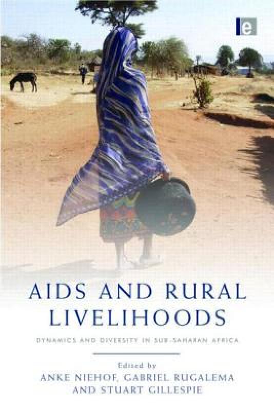 【预售】AIDS and Rural Livelihoods: Dynamics and Diversity