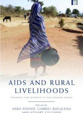 【预售】AIDS and Rural Livelihoods: Dynamics and Diversity