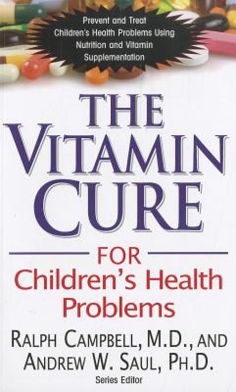 【预售】The Vitamin Cure for Children's Health Problems
