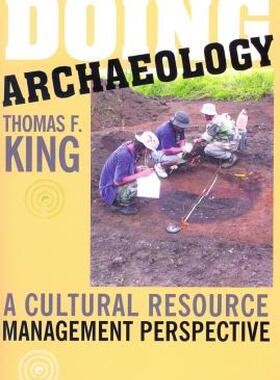 【预售】Doing Arch'ology: A Cultural Resource Management