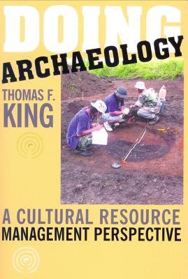 【预售】Doing Arch'ology: A Cultural Resource Management
