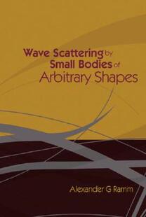 【预售】Wave Scattering by Small Bodies of Arbitrary Shapes