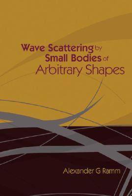 【预售】Wave Scattering by Small Bodies of Arbitrary Shapes