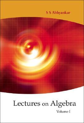 【预售】Lectures on Algebra, Volume 1