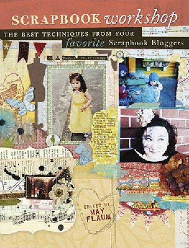 【预售】Scrapbook Workshop: The Best Techniques from Your