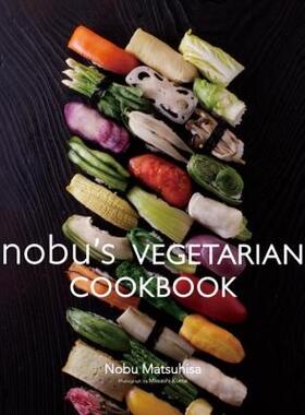 【预售】Nobu's Vegetarian Cookbook