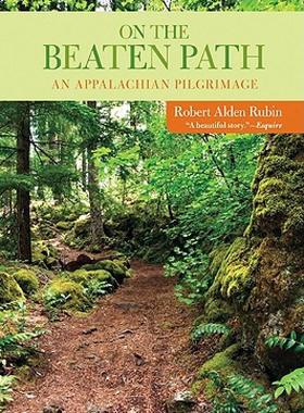 【预售】On the Beaten Path: An Appalachian Pilgrimage