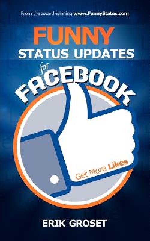 【预订】Funny Status Updates for Facebook: Get More Likes