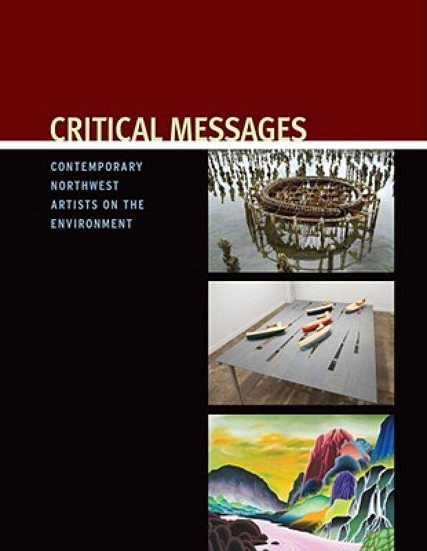 【预售】Critical Messages: Contemporary Northwest Artists on