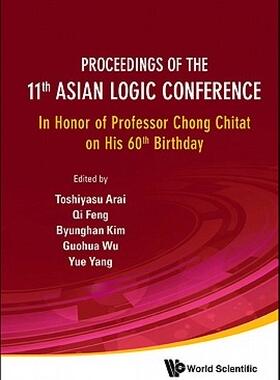 【预售】Proceedings of the 11th Asian Logic Conference: In
