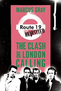 【预售】Route 19 Revisited: The Clash and London Calling