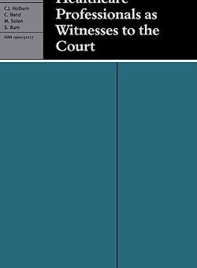 【预售】Healthcare Professionals as Witnesses to the Court