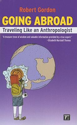 【预售】Going Abroad: Traveling Like an Anthropologist