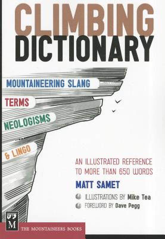 【预售】Climbing Dictionary: Mountaineering Slang, Terms