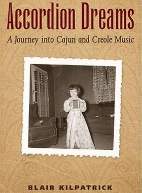 【预售】Accordion Dreams: A Journey Into Cajun and Creole