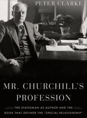 【预售】Mr. Churchill's Profession: The Statesman as Author