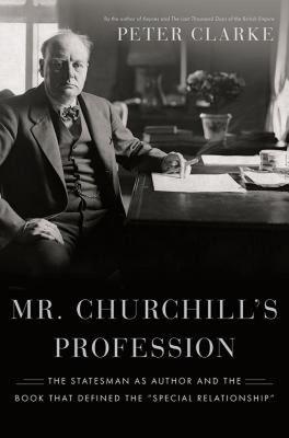 【预售】Mr. Churchill's Profession: The Statesman as Author