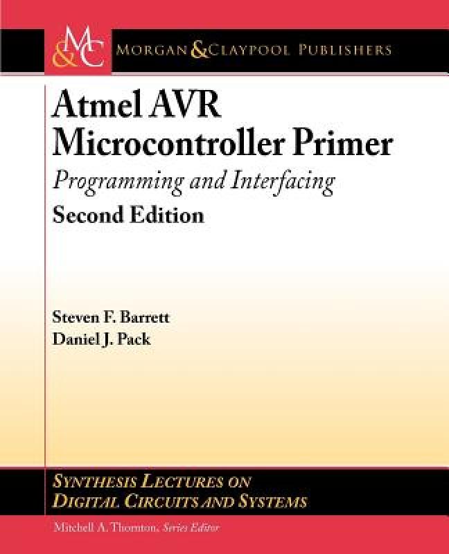 【预售】Atmel Avr Microcontroller Primer: Programming and