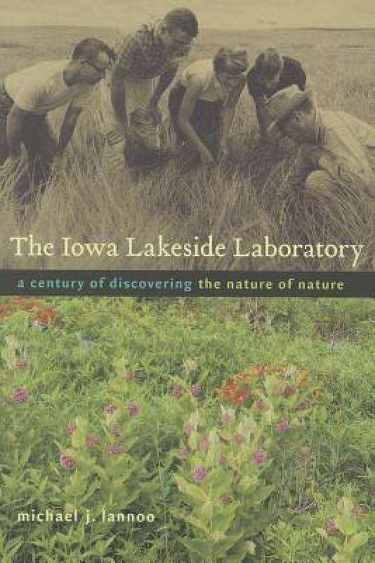 【预售】The Iowa Lakeside Laboratory: A Century of