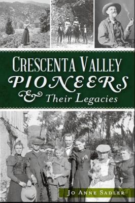 【预售】Crescenta Valley Pioneers & Their Legacies