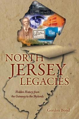 【预售】North Jersey Legacies: Hidden History from the