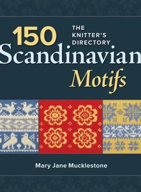 【预售】150 Scandinavian Motifs: The Knitter's Directory