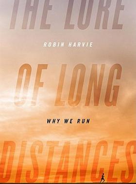 【预售】The Lure of Long Distances: Why We Run