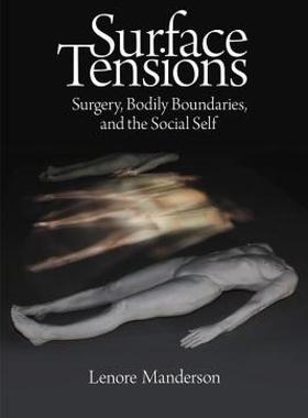 【预售】Surface Tensions: Surgery, Bodily Boundaries, and