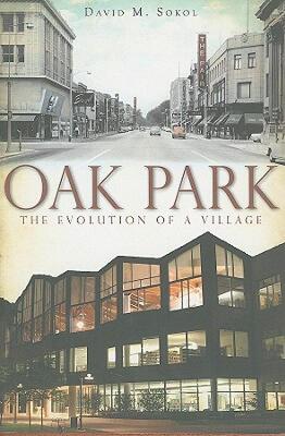 【预售】Oak Park: The Evolution of a Village