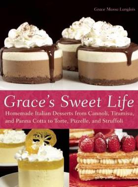 【预售】Grace's Sweet Life: Homemade Italian Desserts from