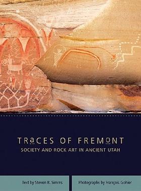 【预售】Traces of Fremont: Society and Rock Art in Ancient