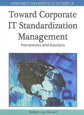 【预售】Toward Corporate IT Standardization Management: