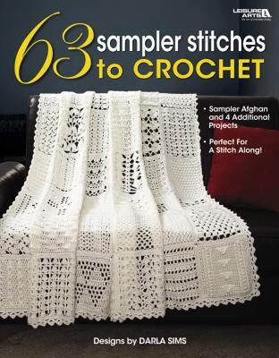 【预售】63 Sampler Stitches to Crochet: Sampler Afghan and 4
