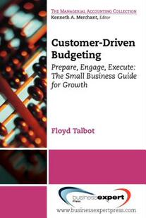 【预售】Customer-Driven Budgeting: Prepare, Engage, Execute: