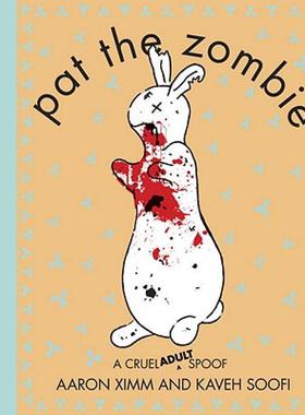 【预售】Pat the Zombie: A Cruel Adult Spoof